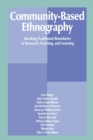 Image for Community-Based Ethnography : Breaking Traditional Boundaries of Research, Teaching, and Learning