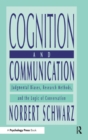 Image for Cognition and Communication : Judgmental Biases, Research Methods, and the Logic of Conversation