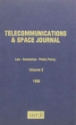 Image for Telecommunications &amp; Space Journal 1995 : Law-economics-public Policy, Volume 2