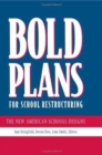 Image for Bold Plans for School Restructuring : The New American Schools Designs