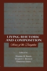 Image for Living Rhetoric and Composition : Stories of the Discipline