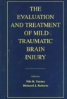 Image for The Evaluation and Treatment of Mild Traumatic Brain Injury