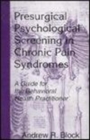 Image for Presurgical Psychological Screening in Chronic Pain Syndromes