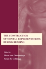 Image for The Construction of Mental Representations During Reading