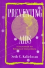 Image for Preventing Aids : A Sourcebook for Behavioral Interventions