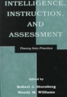Image for Intelligence, Instruction, and Assessment : Theory Into Practice