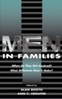 Image for Men in Families : When Do They Get involved? What Difference Does It Make?