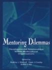 Image for Mentoring dilemmas  : developmental relationships within multicultural organizations