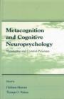 Image for Metacognition and Cognitive Neuropsychology