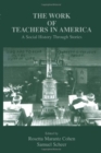 Image for The Work of Teachers in America