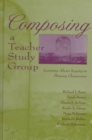 Image for Composing a Teacher Study Group