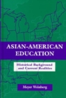 Image for Asian-american Education : Historical Background and Current Realities