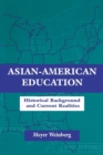 Image for Asian-american Education : Historical Background and Current Realities