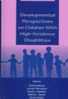 Image for Developmental perspectives on children with high incidence disabilities