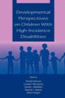 Image for Developmental Perspectives on Children With High-incidence Disabilities