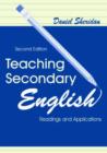Image for Teaching Secondary English : Readings and Applications