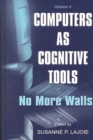 Image for Computers As Cognitive Tools : Volume II No More Walls