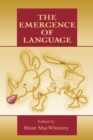 Image for The emergence of language