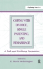 Image for Coping With Divorce, Single Parenting, and Remarriage