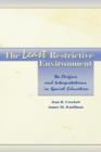 Image for The Least Restrictive Environment : Its Origins and Interpretations in Special Education