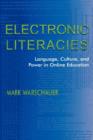Image for Electronic Literacies : Language, Culture, and Power in Online Education