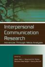 Image for Interpersonal Communication Research : Advances Through Meta-analysis