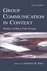Image for Group communication in context  : studies in bona fide groups