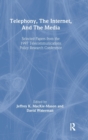 Image for Telephony, the Internet, and the media