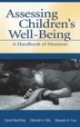 Image for Assessing children&#39;s well being  : a handbook of measures