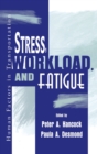 Image for Stress, Workload, and Fatigue