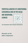 Image for Statistical Analysis of Longitudinal Categorical Data in the Social and Behavioral Sciences : An introduction With Computer Illustrations