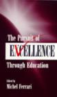 Image for The Pursuit of Excellence Through Education