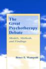 Image for The Great Psychotherapy Debate : Models, Methods, and Findings
