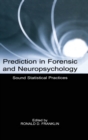 Image for Prediction in Forensic and Neuropsychology : Sound Statistical Practices
