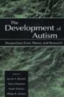 Image for The development of autism  : perspectives from theory and research
