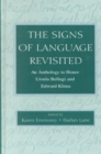 Image for The Signs of Language Revisited : An Anthology To Honor Ursula Bellugi and Edward Klima