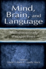 Image for Mind, brain, and language  : multidisciplinary perspectives