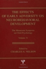 Image for The Effects of Early Adversity on Neurobehavioral Development