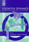 Image for Cognitive Dynamics : Conceptual and Representational Change in Humans and Machines