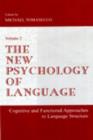 Image for The New Psychology of Language : Cognitive and Functional Approaches To Language Structure, Volume II