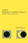 Image for Critical English for Academic Purposes : Theory, Politics, and Practice