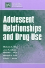 Image for Adolescent Relationships and Drug Use