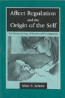 Image for Affect Regulation and the Origin of the Self