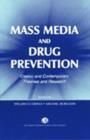 Image for Mass Media and Drug Prevention : Classic and Contemporary Theories and Research