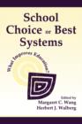 Image for School Choice Or Best Systems