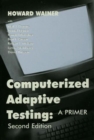 Image for Computerized Adaptive Testing : A Primer