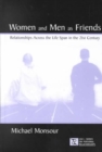 Image for Women and Men As Friends : Relationships Across the Life Span in the 21st Century