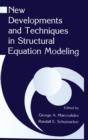 Image for New Developments and Techniques in Structural Equation Modeling