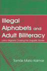 Image for Illegal Alphabets and Adult Biliteracy : Latino Migrants Crossing the Linguistic Border