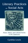 Image for Literary Practices As Social Acts